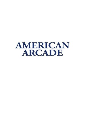 cover image of American Arcade; or, How to Shoot Yourself in the Face